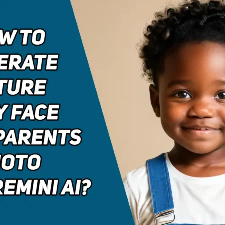 How to Generate Future Baby Face from Parents Photo using Remini AI?